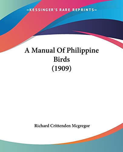 9780548884744: A Manual Of Philippine Birds