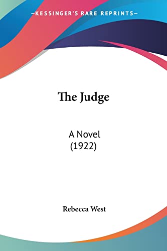 Imagen de archivo de The Judge: A Novel (1922) a la venta por Magers and Quinn Booksellers