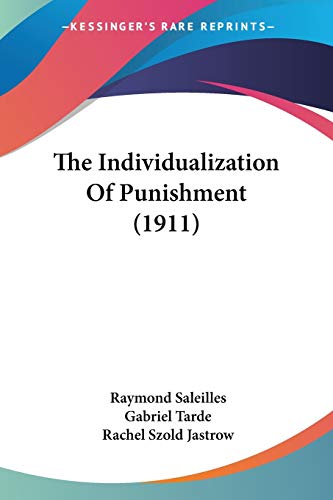9780548896259: The Individualization Of Punishment