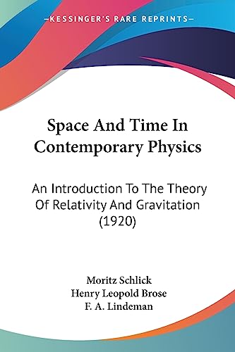 9780548897133: Space And Time In Contemporary Physics: An Introduction To The Theory Of Relativity And Gravitation (1920)