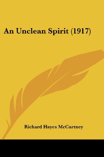 Stock image for An Unclean Spirit (1917) for sale by California Books
