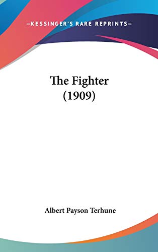 9780548933701: Fighter (1909)