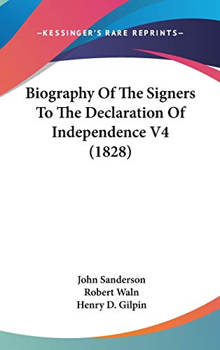 9780548935385: Biography Of The Signers To The Declaration Of Independence V4 (1828)