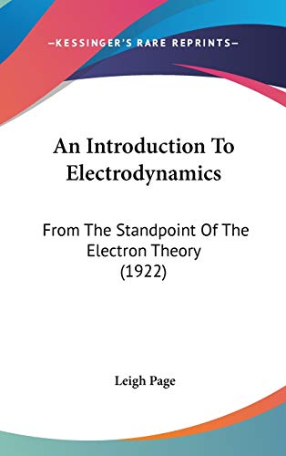 Imagen de archivo de An Introduction To Electrodynamics: From The Standpoint Of The Electron Theory (1922) a la venta por NEWBOOKSHOP
