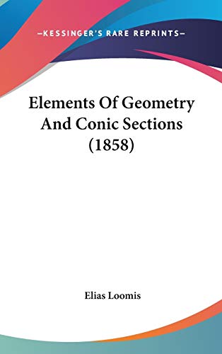 9780548954317: Elements Of Geometry And Conic Sections (1858)