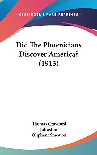 9780548959633: Did The Phoenicians Discover America? (1913)