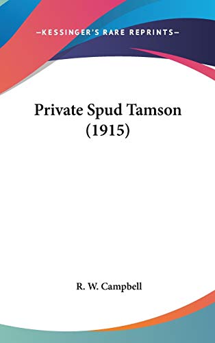 9780548983423: Private Spud Tamson (1915)