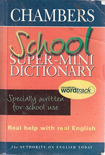 Stock image for Chambers Super Mini School Dictionary for sale by WorldofBooks