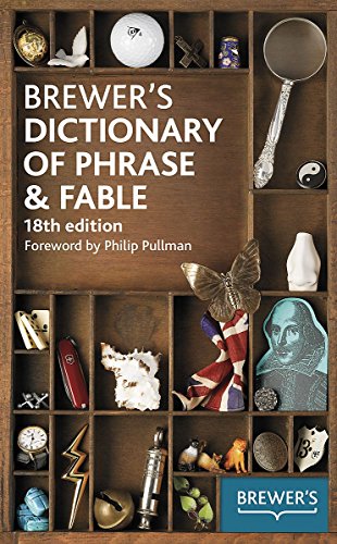 Beispielbild fr Brewer's Dictionary of Phrase and Fable (18th Edition) zum Verkauf von WorldofBooks