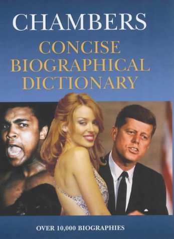 Stock image for Chambers Concise Biographical Dictionary for sale by AwesomeBooks