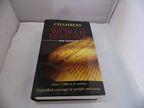 Beispielbild fr Chambers Dictionary of World History zum Verkauf von Better World Books