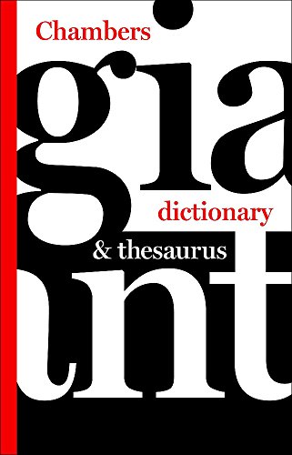 Stock image for Chambers Giant Dictionary and Thesaurus for sale by Better World Books Ltd