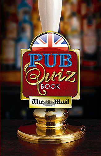 Beispielbild fr The "Mail on Sunday" Pub Quiz Book (Pub Quiz) zum Verkauf von WorldofBooks