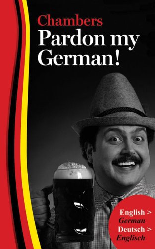 Stock image for Pardon My German! for sale by Better World Books Ltd