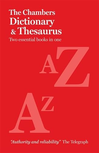 The Chambers Dictionary and Thesaurus