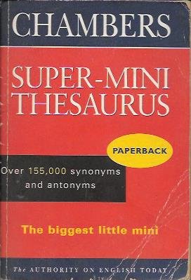 Stock image for Chambers Super-mini Thesaurus for sale by WorldofBooks