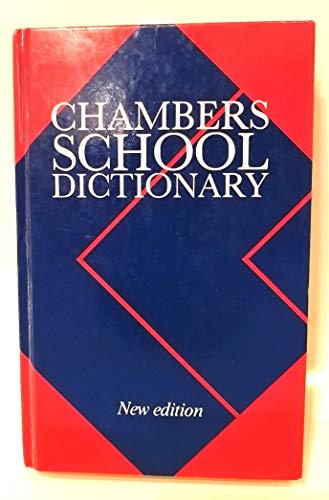 Imagen de archivo de Chambers New School Dictionary a la venta por AwesomeBooks