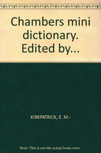 Chambers Mini Dictionary (9780550107015) by Cambridge University Press; Kirkpatrick