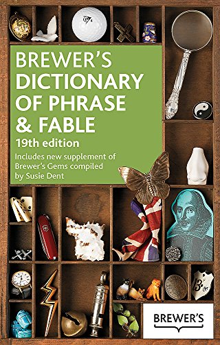 Beispielbild fr Brewers Dictionary of Phrase and Fable 19th Edition zum Verkauf von Reuseabook