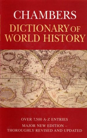 Imagen de archivo de Chambers Dictionary of World History a la venta por AwesomeBooks