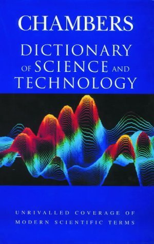Stock image for Chambers Dictionary of Science and Technology for sale by Better World Books Ltd