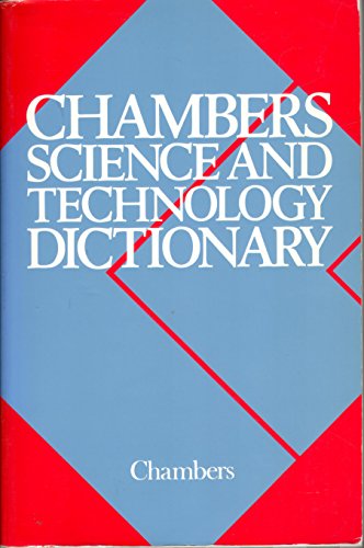 9780550132390: Chambers Science and Technology Dictionary