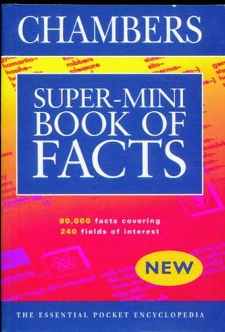 Stock image for Chambers Super-mini Book of Facts for sale by WorldofBooks