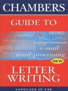 Imagen de archivo de Chambers Guide to Letter Writing (Language in Use) a la venta por Goldstone Books