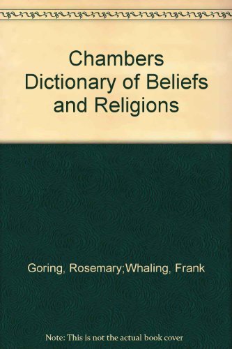 Stock image for Chambers Dictionary of Beliefs and Religions for sale by WorldofBooks