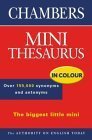 Stock image for Chambers Mini Thesaurus for sale by WorldofBooks