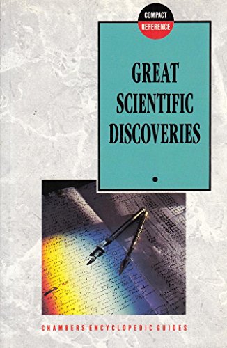 Beispielbild fr Great Scientific Discoveries (Chambers Compact Reference Series) zum Verkauf von HPB-Ruby