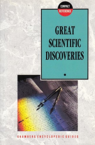 Imagen de archivo de Great Scientific Discoveries (Chambers Compact Reference Series) a la venta por HPB-Ruby