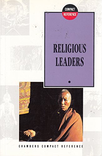 Imagen de archivo de Religious Leaders (Chambers Compact Reference Series) a la venta por Wonder Book