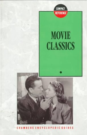 Beispielbild fr Movie Classics (Chambers Compact Reference Series) zum Verkauf von SecondSale