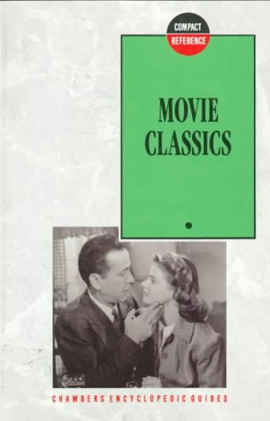 9780550170088: Movie Classics (Chambers Compact Reference Series)