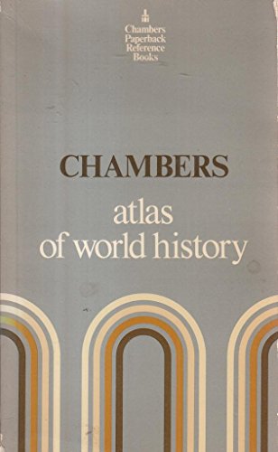 Imagen de archivo de Atlas of World History (Chambers paperback reference books) a la venta por WorldofBooks
