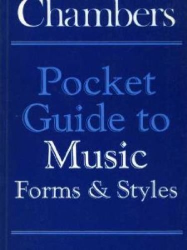 Imagen de archivo de Pocket Guide to Music Forms and Styles (Chambers pocket guides) a la venta por WorldofBooks