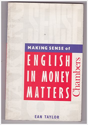 Beispielbild fr Making Sense of English in Money Matters (English in use) zum Verkauf von WorldofBooks