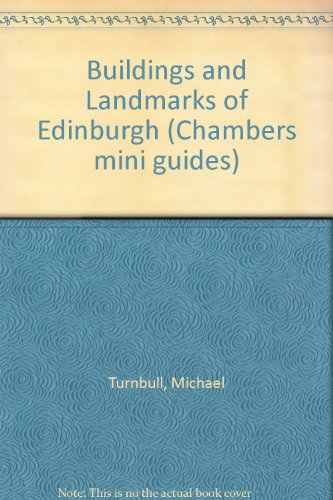 Stock image for Buildings and Landmarks of Edinburgh (Chambers mini guides) for sale by WorldofBooks