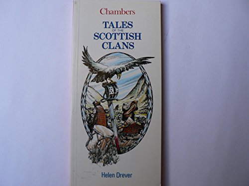 9780550200549: Tales of the Scottish Clans (Chambers mini guides)
