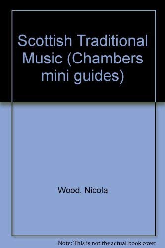 Beispielbild fr Scottish Traditional Music (Chambers Mini Guides) zum Verkauf von HPB Inc.
