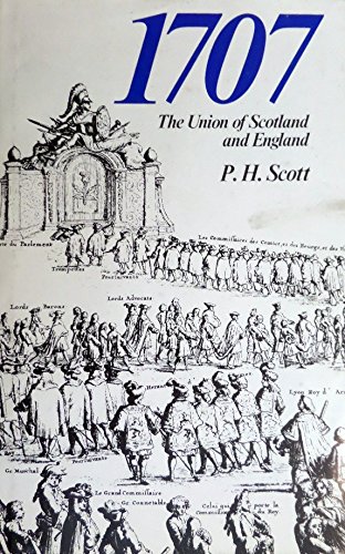 Stock image for 1707: The Union of Scotland and England Scott, P.P. for sale by Love2Love Books
