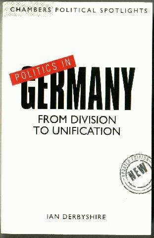 Stock image for Politics in Germany From Division to Unification for sale by Ken's Book Haven