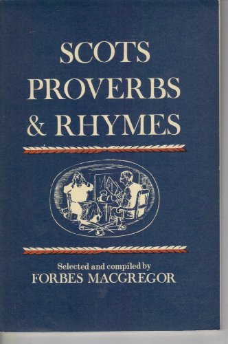 Stock image for Scots proverbs And Rhymes for sale by PEND BOOKS