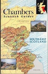 Imagen de archivo de South-East Scotland (Chambers' Scottish Guides S.) a la venta por WorldofBooks