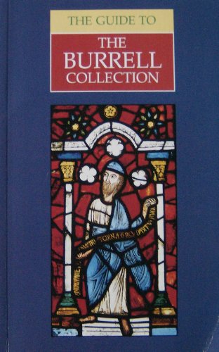 Imagen de archivo de Guide to the Burrell Collection a la venta por Better World Books