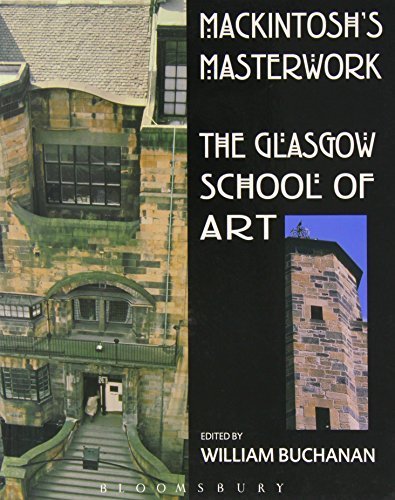 Beispielbild fr Mackintosh's Masterwork: Glasgow School of Art zum Verkauf von WorldofBooks