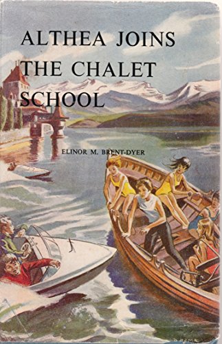 9780550306579: Althea Joins the Chalet School