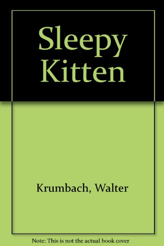 Stock image for The Sleepy Kitten for sale by Philip Emery
