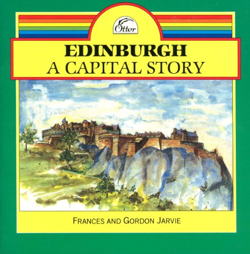 Stock image for Edinburgh: A Capital Story for sale by Reuseabook